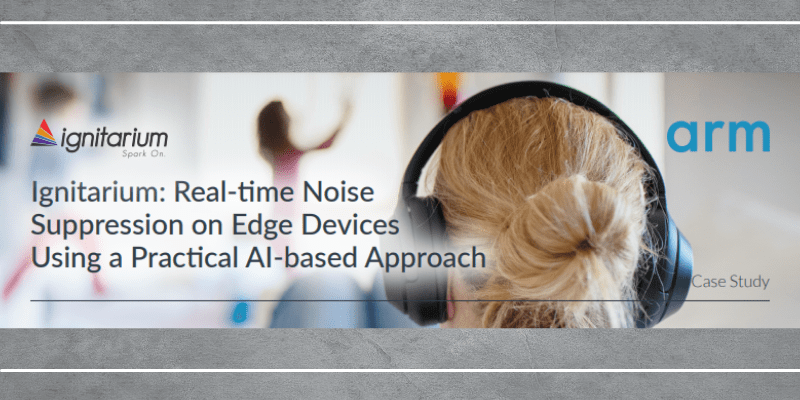 Case Study: Real-time Noise Suppression on Edge Devices Using a Practical AI-based Approach