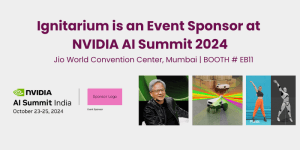 Ignitarium is an Event Sponsor at NVIDIA AI Summit in Mumbai