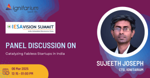 Catalyzing Fabless Startups in India | Panel Discussion
